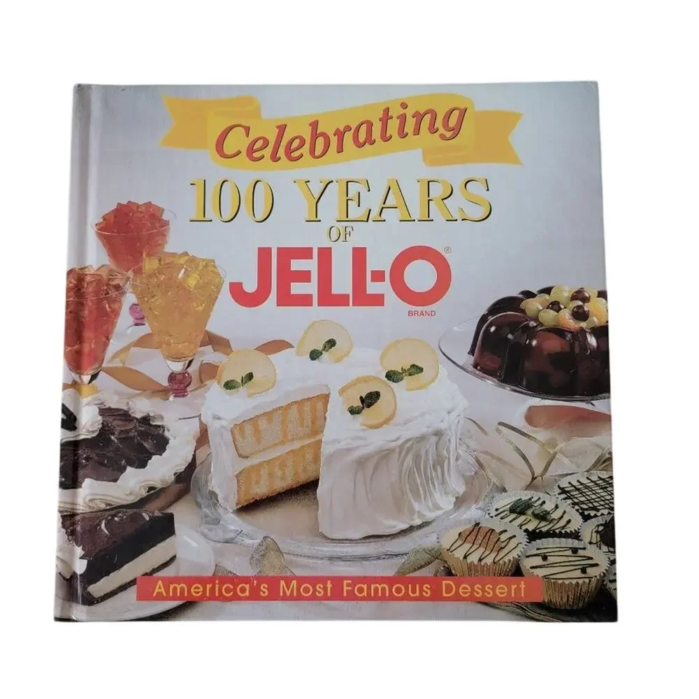 Jell-O Celebrating 100 Years Recipe Book 1997 Vintage Cookbook Hardcover Dessert